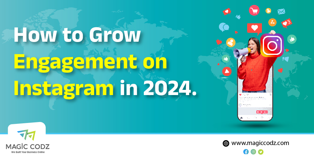 How to Grow Engagement on Instagram in 2024?